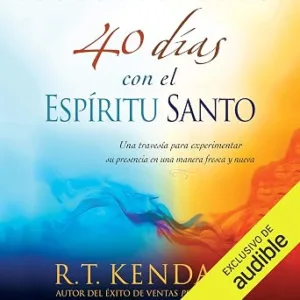 40 Días Con El Espíritu Santo Audiolibro Gratis audiolibro-40-Dias-Con-El-Espiritu-Santo-gratis