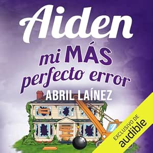 Aiden Mi Más Perfecto Error Audiolibro gratis audiolibro-Aiden-Mi-Mas-Perfecto-Error-gratis