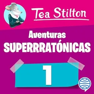 audiolibro-Aventuras-Superratonicas-De-Tea-Stilton-gratis