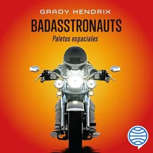audiolibro-Badasstronauts-gratis
