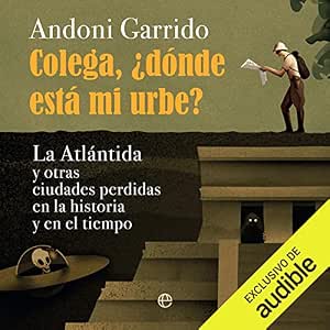Colega Dónde Está Mi Urbe Audiolibro Gratis audiolibro-Colega-Donde-Esta-Mi-Urbe-gratis