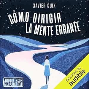 audiolibro-Como-Dirigir-La-Mente-Errante-gratis