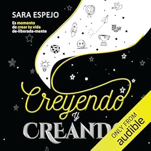 Creyendo Y Creando: Es Momento De Crear Tu Vida Audiolibro Gratis audiolibro-Creyendo-Y-Creando-Es-Momento-De-Crear-Tu-Vida-gratis