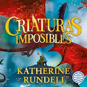 audiolibro-Criaturas-Imposibles-Gran-Fenomeno-Internacional-gratis
