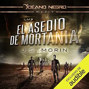 El Asedio de Mortania Misión 7 de la Serie Oceáno Negro Audiolibro gratis audiolibro-El-Asedio-de-Mortania-Mision-7-de-la-Serie-Oceano-Negro-gratis
