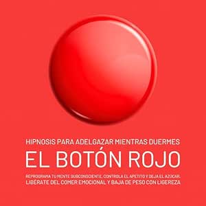 audiolibro-El-Boton-Rojo-–-Hipnosis-Para-Adelgazar-Mientras-Duermes-gratis
