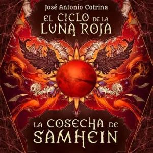 El Ciclo De La Luna Roja La Cosecha De Samhein Audiolibro gratis audiolibro-El-Ciclo-De-La-Luna-Roja-La-Cosecha-De-Samhein-gratis