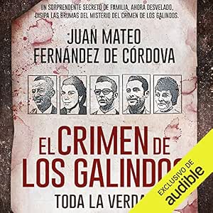 audiolibro-El-Crimen-De-Los-Galindos-Toda-La-Verdad-gratis