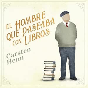 audiolibro-El-Hombre-Que-Paseaba-Con-Libros-gratis