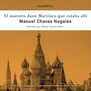 El Maestro Juan Martínez Que Estaba Allí Audiolibro gratis audiolibro-El-Maestro-Juan-Martinez-Que-Estaba-Alli-gratis