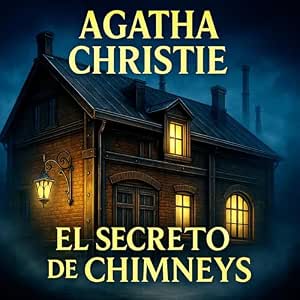 El Secreto De Chimneys Audiolibro Gratis audiolibro-El-Secreto-De-Chimneys-gratis