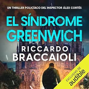 El Síndrome GreenWich: Inspector Álex Cortés Audiolibro gratis audiolibro-El-Sindrome-GreenWich-Inspector-Alex-Cortes-gratis