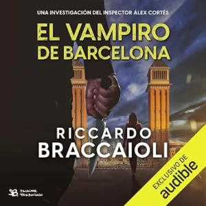 audiolibro-El-Vampiro-de-Barcelona-Inspector-Alex-Cortes-gratis
