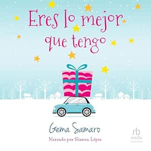audiolibro-Eres-Lo-Mejor-Que-Tengo-gratis