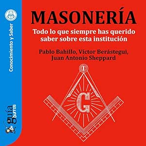 GuíaBurros Masonería Todo Lo Que Siempre Has Querido Saber Sobre Esta Institución Audiolibro Gratis audiolibro-GuiaBurros-Masoneria-Todo-Lo-Que-Siempre-Has-Querido-Saber-Sobre-Esta-Institucion-gratis