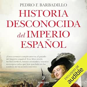 audiolibro-Historia-Desconocida-Del-Imperio-Espanol-gratis