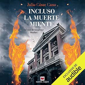 Incluso La Muerte Miente Un Caso Del Inspector Monfort Audiolibro gratis audiolibro-Incluso-La-Muerte-Miente-Un-Caso-Del-Inspector-Monfort-gratis
