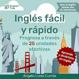 audiolibro-Ingles-Facil-Y-Rapido-Progresa-A-Traves-De-25-Unidades-Efectivas-gratis
