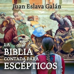 audiolibro-La-Biblia-Contada-Para-Escepticos-gratis