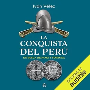La Conquista Del Perú Audiolibro Gratis audiolibro-La-Conquista-Del-Peru-gratis