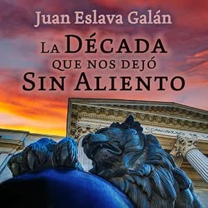 La Década Que Nos Dejó Sin Aliento Audiolibro gratis audiolibro-La-Decada-Que-Nos-Dejo-Sin-Aliento-gratis