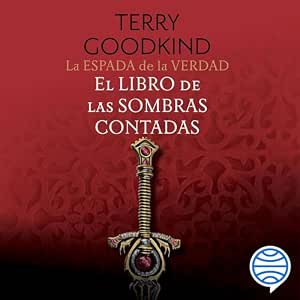 La Espada De La Verdad El Libro De Las Sombras Contadas Audiolibro gratis audiolibro-La-Espada-De-La-Verdad-El-Libro-De-Las-Sombras-Contadas-gratis