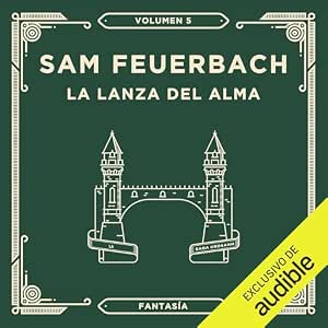 La Lanza Del Alma Audiolibro Gratis audiolibro-La-Lanza-Del-Alma-gratis