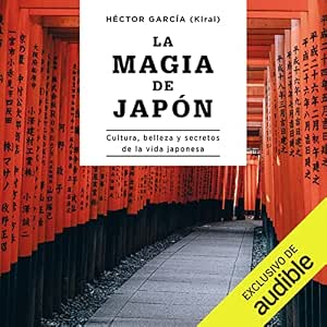 La Magia Del Japón: Cultura, Belleza Y Secretos De La Vida Japonesa Audiolibro gratis audiolibro-La-Magia-Del-Japon-Cultura-Belleza-Y-Secretos-De-La-Vida-Japonesa-gratis