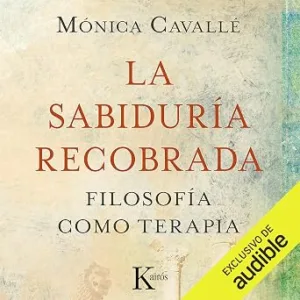 La Sabiduría Recobrada: Filosofía Como Terapia Audiolibro gratis audiolibro-La-Sabiduria-Recobrada-Filosofia-Como-Terapia-gratis