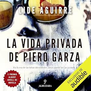 La Vida Privada De Piero Garza Audiolibro Gratis audiolibro-La-Vida-Privada-De-Piero-Garza-gratis