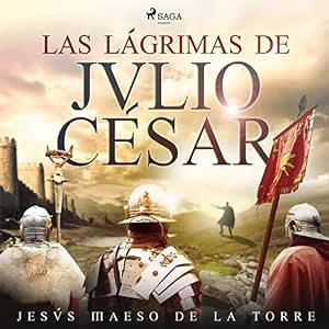 audiolibro-Las-Lagrimas-De-Julio-Cesar-gratis