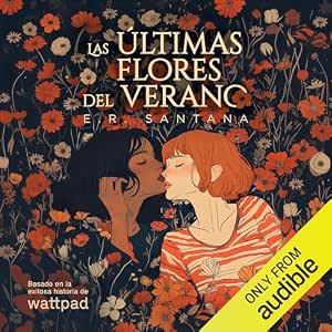 audiolibro-Las-Ultimas-Flores-Del-Verano-gratis