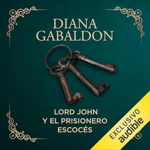 audiolibro-Lord-John-Y-El-Prisionero-Escoces-gratis
