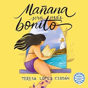Mañana Será Más Bonito Audiolibro gratis audiolibro-Manana-Sera-Mas-Bonito-gratis