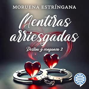 Mentiras Arriesgadas: Destino Y Venganza Audiolibro Gratis audiolibro-Mentiras-Arriesgadas-Destino-Y-Venganza-gratis