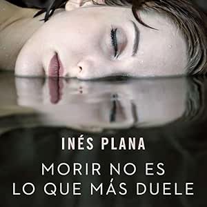 audiolibro-Morir-No-Es-Lo-Que-Mas-Duele-gratis