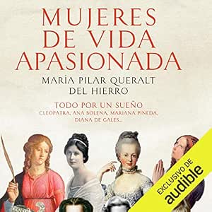audiolibro-Mujeres-De-Vida-Apasionada-Y-Muerte-Tragica-Todo-Por-Un-Sueno-gratis