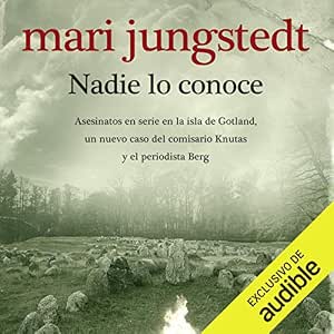 audiolibro-Nadie-Lo-Conoce-Asesinatos-En-Serie-En-La-Isla-De-Gotland-Un-Nuevo-Caso-Del-Comisario-Knutas-Y-El-Periodista-Berg-gratis