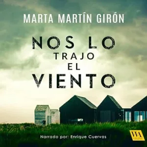 Nos Lo Trajo El Viento Audiolibro gratis audiolibro-Nos-Lo-Trajo-El-Viento-gratis