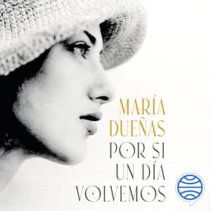 Por Si Un Día Volvemos Audiolibro gratis audiolibro-Por-Si-Un-Dia-Volvemos-gratis