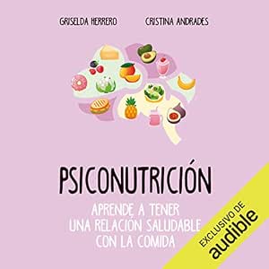 audiolibro-Psiconutricion-Aprende-A-Tener-Uma-Relacion-Saludable-Com-La-Comida-gratis