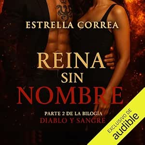 Reina Sin Nombre - Diablo Y Sangre Audiolibro Gratis audiolibro-Reina-Sin-Nombre-Diablo-Y-Sangre-gratis
