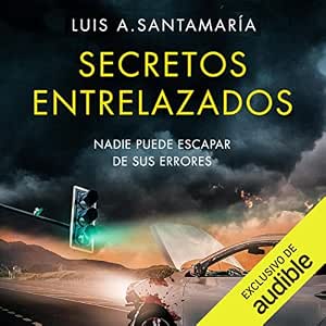 audiolibro-Secretos-Entrelazados-Nadie-Puede-Escapar-De-Sus-Errores-Una-Frenetica-Novela-De-Suspense-gratis