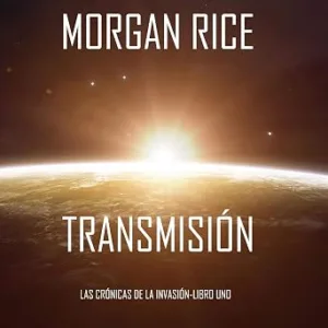 audiolibro-Transmision-Las-Cronicas-de-la-Invasion-gratis