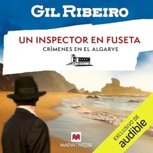 Un Inspector En Fuseta Crímenes En El Algarve Audiolibro gratis audiolibro-Un-Inspector-En-Fuseta-Crimenes-En-El-Algarve-gratis