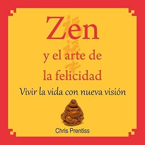 Zen Y El Arte De La Felicidad Audiolibro Gratis audiolibro-Zen-Y-El-Arte-De-La-Felicidad-gratis